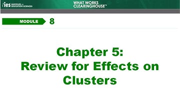 Module 8, Chapter 5: Review for Effects on Clusters