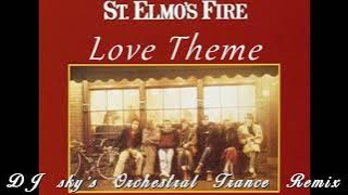 David Foster - Love Theme from St. Elmo's Fire (DJ sky's orchestral trance remix)