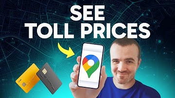 How to See Toll Prices on Google Maps (Step by Step) 2025