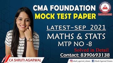 CMA Foundation| Maths & Stats Latest Mock Paper Solving| FBMS- 8 | SEP - 2021| AKASH AGARWAL CLASSES
