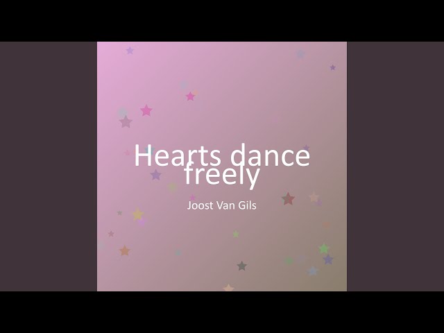Hearts dance freely