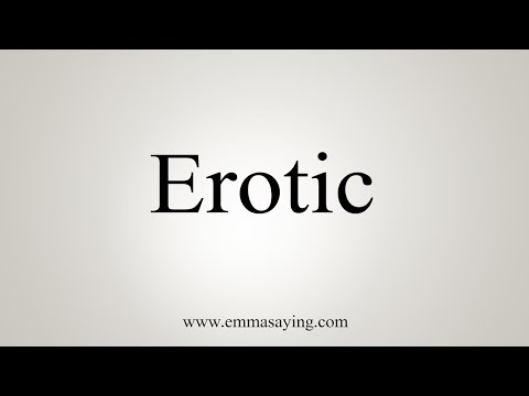 How To Say Erotic