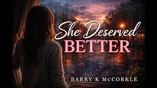 She Deserved Better Lyric Video