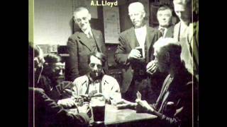 Video thumbnail of "A.L. Lloyd - Rosin the Beau"