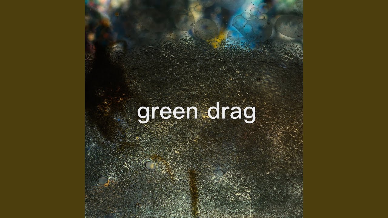 Watch green drag on YouTube Watch green drag on YouTube