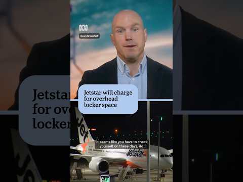 Jetstar will charge for overhead locker space | ABC NEWS