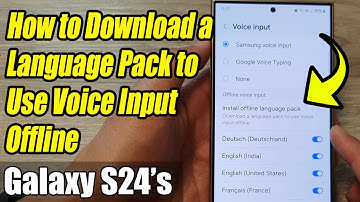 Galaxy S24/S24+/Ultra: How to Download a Language Pack to Use Voice Input Offline