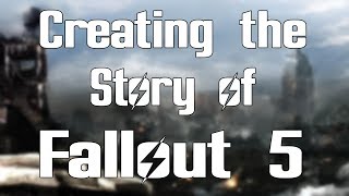 Famous What Fallout 5 COULD look like | Creating the Story Wealth