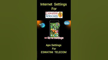 Internet Settings - APN Settings for Eswatini mobile | Feswatini mobile internet settings #eswatini