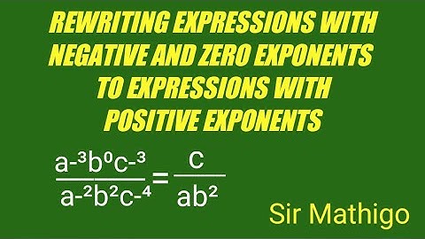 Rewriting expressions with negative and zero exponents to expressions with positive exponents