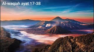 surah AL-WAQIAH  ayat 17-38 diulang sebanyak 20 kali , (ZAIN ABU KAUTSAR )