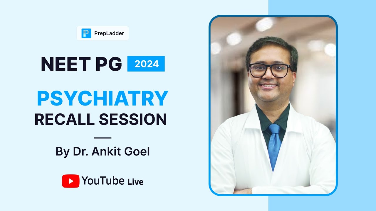 neet-pg-2024-psychiatry-recall-by-dr-ankit-goel-youtube