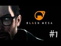 Black Mesa #1 ► Стрим