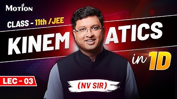 Kinematics in 1D (Lecture 03) - JEE Preparation | NV Sir | JEE English Lecture | #nvsir #kinematics