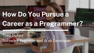 How Do You Pursue a Career as a Programmer?