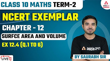 Surface Area and Volume Class 10 | NCERT Exemplar | Term 2 Exam | Class 10 Maths Chapter 12 Ex 12.4