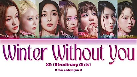 XG   WINTER WITHOUT YOU Lyric Video