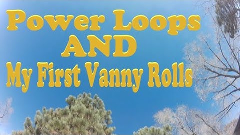 Power loops and my first vanny rolls - GepRC TinyGO 4K - FPV Freestyle Practice