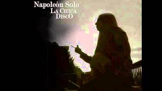 Napoleon Solo - La Chica Disco