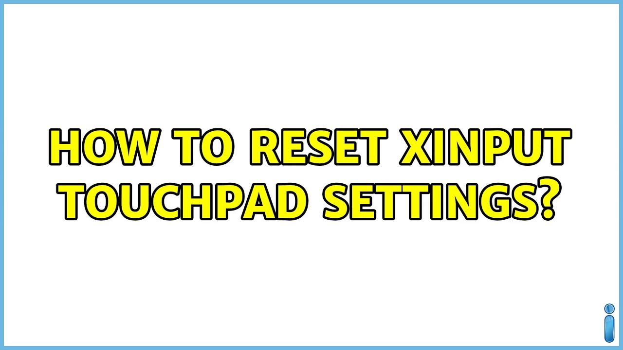 Ubuntu How to reset xinput touchpad settings? YouTube