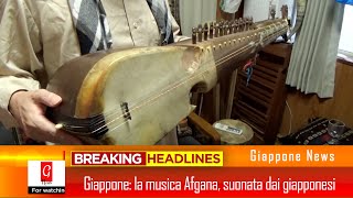 Giappone La Musica Afghana, Suonata Da Una Band Giapponese