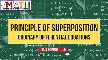 Principle of superposition for homogeneous linear differential equations