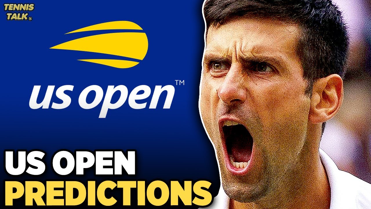 US Open 2023 Predictions Tennis Talk