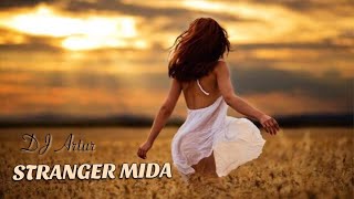 DJ Artur · Stranger Mida