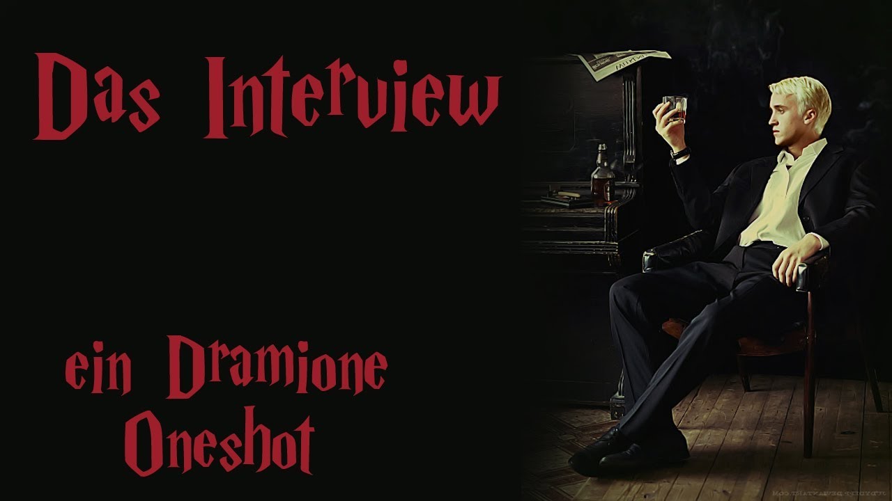 Das Interview 💖 Ein Dramione Oneshot ✔