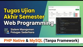 UAS || WEB PROGRAMMING || Sistem Manajemen Petugas Sederhana || #php #mysql