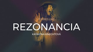 Katarína Knechtová - Rezonancia (Expres Live at Home)