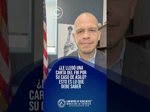 ¿Le llegó una carta del FBI por su caso de asilo? Esto es lo que debe saber #inmigración