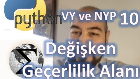 Python Veri Yapıları ve NYP 10: Değişkenlerin Geçerlilik Alanı