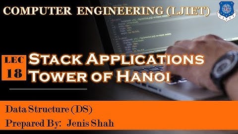 Lec-18_Stack Applications - Tower of Hanoi | Data Structures |  Computer Engineering