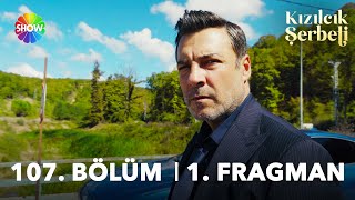 Kızılcık Şerbeti 107. Bölüm 1. Fragman | &quot;Ben bir katil olabilirim...&quot;