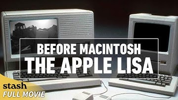 Before Macintosh: The Apple Lisa | History Documentary | Full Movie