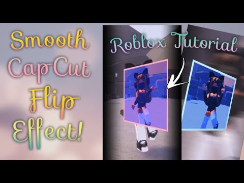 ✨ Smooth CapCut flip effect~ ✨ Tutorial!