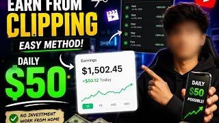 How I Earn Up to $50/Day by Clipping Videos | Beginner Step-by-Step Guide (2026)