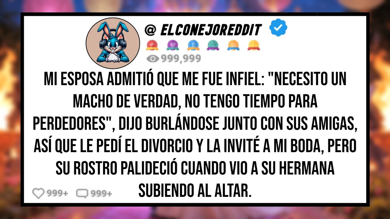 Mi ESPOSA Admitió Que me Fue Infiel: 