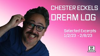 Chester Eckels Dream Log Excerpts