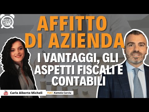 Affitto Di Azienda | I Vantaggi, Gli Aspetti Fiscali & Contabili