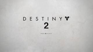 Destiny 2: Intro Music/Title Screen (No Commentary)
