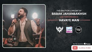 Babak Jahanbakhsh - Havaye Man I Live Performance ( بابک جهانبخش - اجرای آهنگ حوای من )
