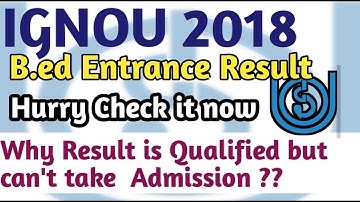 IGNOU BED entrance 2018 result declared.  Check step by step & know required documents 👍