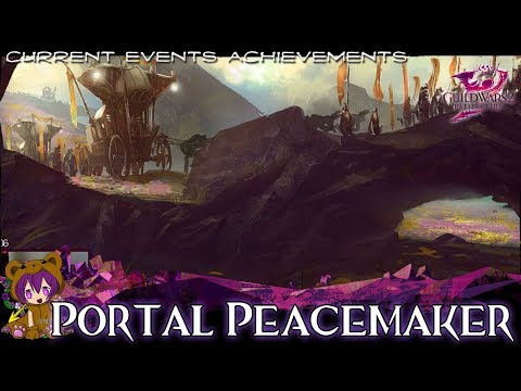 ★ Guild Wars 2 ★ - Portal Peacemaker achievement