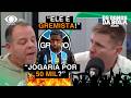 PARA COM ESSE PAPO AÍ, BRUNO! | NÃO É BEM ASSIM! | "ELE É GREMISTA!" | TETÊ VAI MELHORAR?