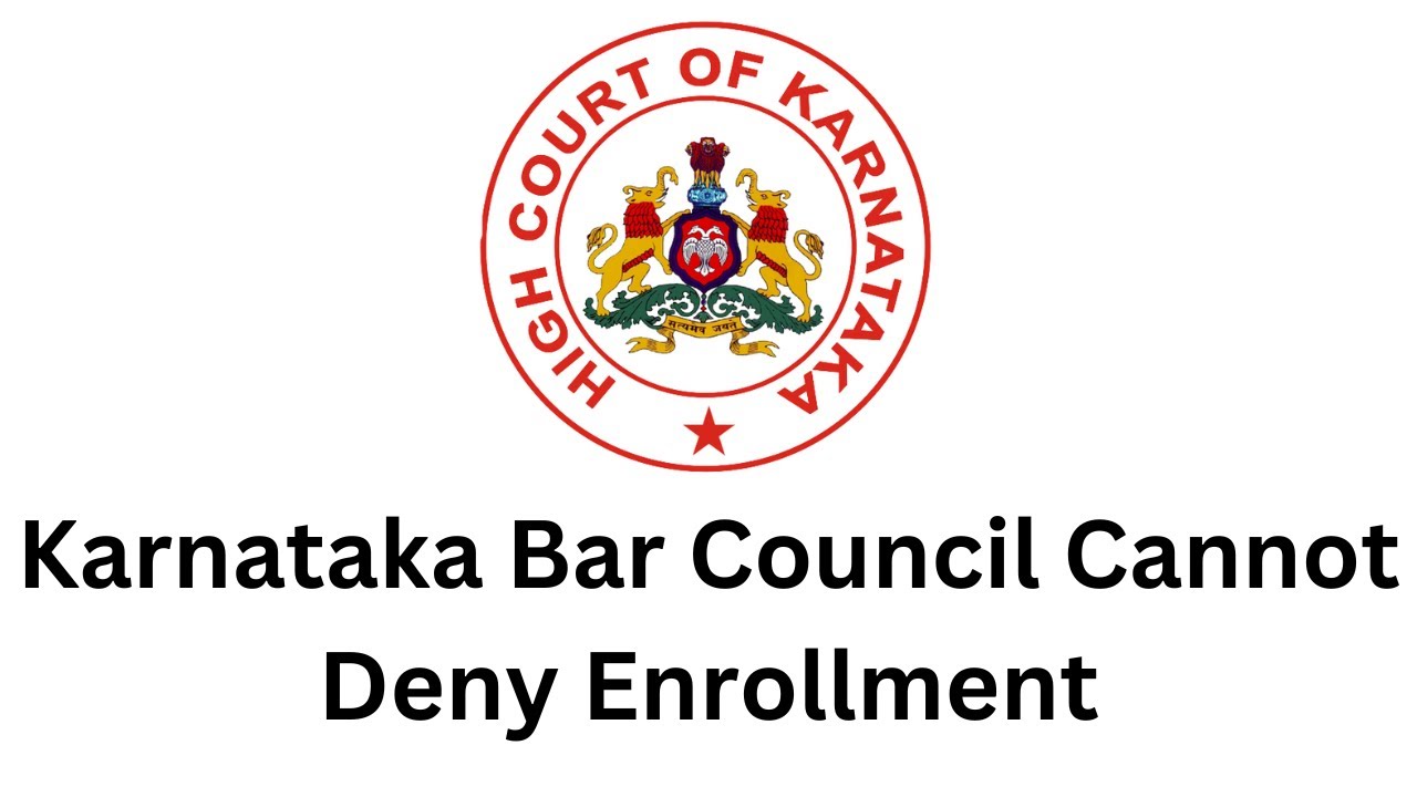 Karnataka High Court has held that State Bar Council cannot deny enrollment