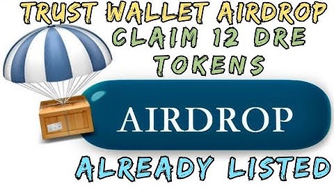 Trust Wallet Free Airdrop No Fees : Claim 12 DRE ($4.5) Token | Listed Airdrop Today | Trading Vibes