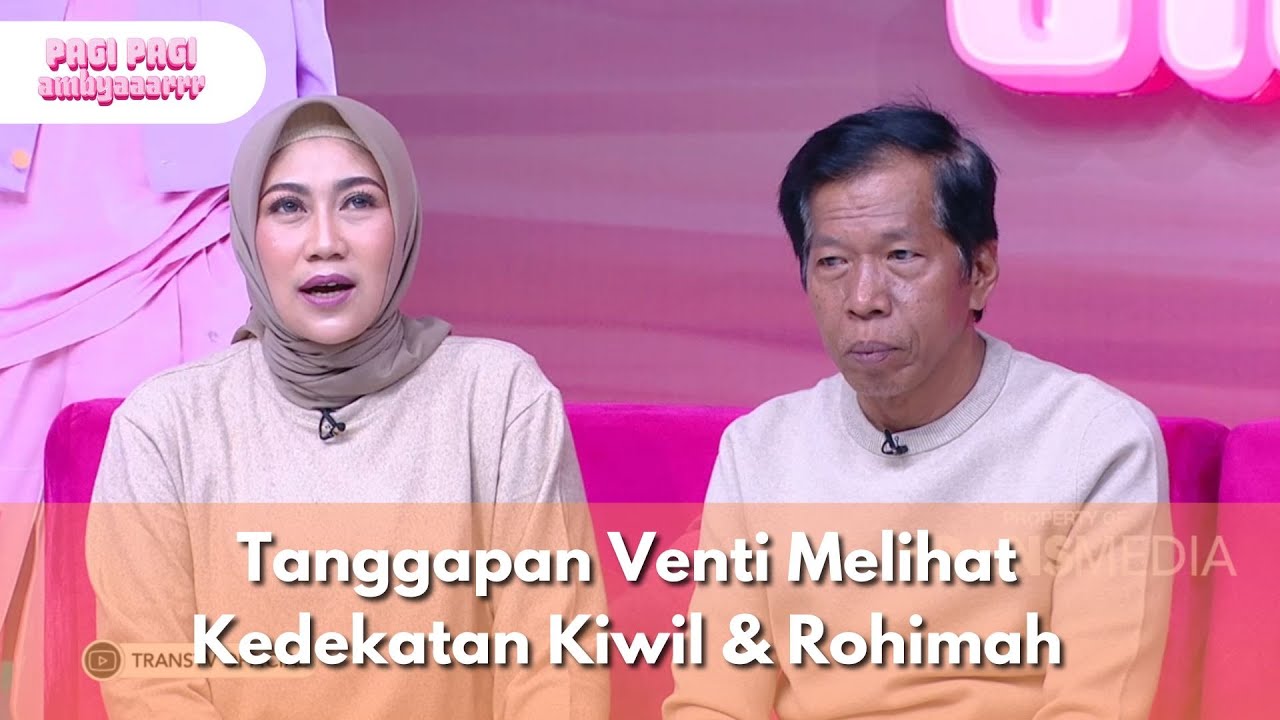 Tanggapan Venti Melihat Kedekatan Kiwil & Rohimah - PAGI PAGI AMBYAR (23/9/25)P2