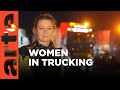 Female Truckers Take the Wheel I ARTE.tv Documentary